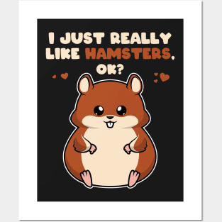 I Just Really Like Hamsters OK ? Cute Toddlers Kids print Posters and Art